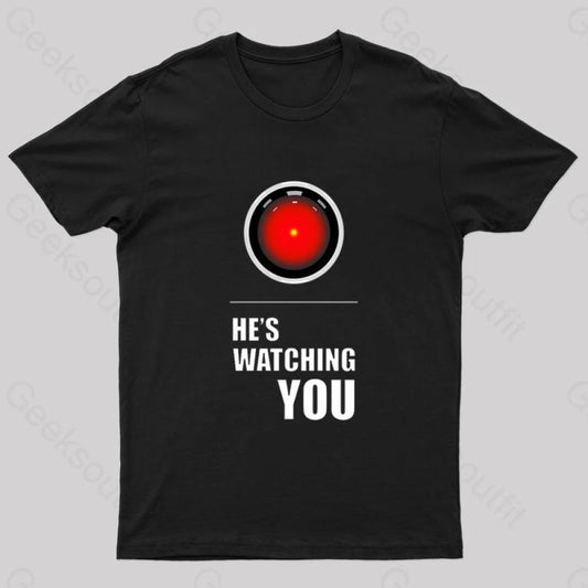 Hal Is Watching You Geek T-Shirt Black / S