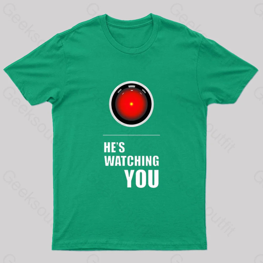 Hal Is Watching You Geek T-Shirt Green / S