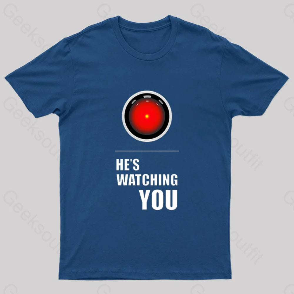 Hal Is Watching You Geek T-Shirt Navy / S