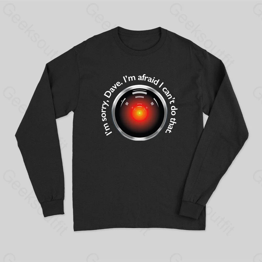 Hal Sorry Dave Quote Long Sleeve T-Shirt Green / S