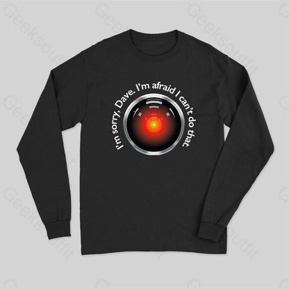 Hal Sorry Dave Quote Long Sleeve T-Shirt Green / S