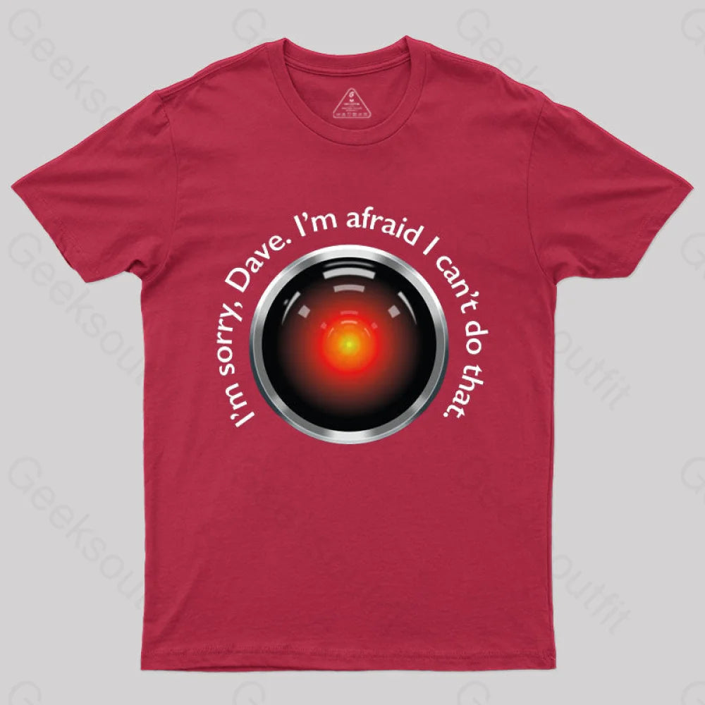 Hal ’Sorry Dave’ Quote T-Shirt Red / S