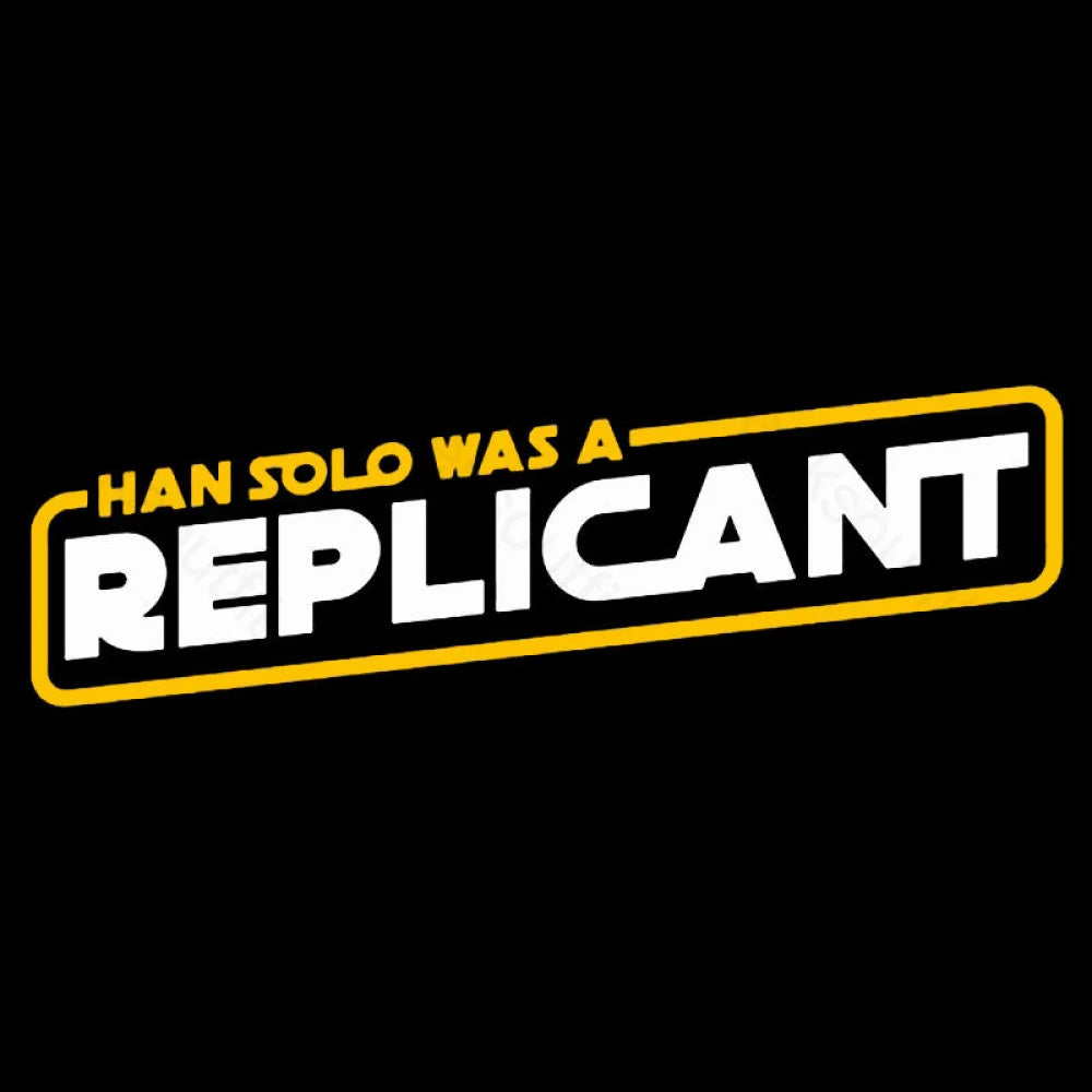 Han Solo Was A Replicant Geek T-Shirt