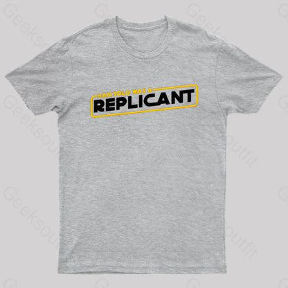 Han Solo Was A Replicant Geek T-Shirt Grey / S