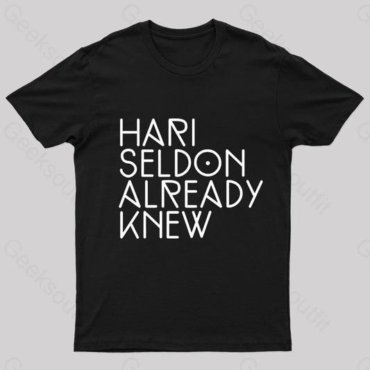 Hari Seldon Already Knew Nerd T-Shirt Black / S