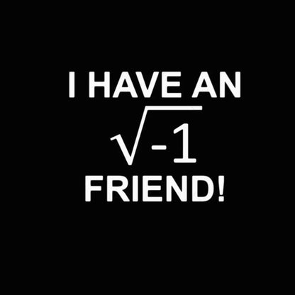 Have An Imaginary Friend Geek T-Shirt