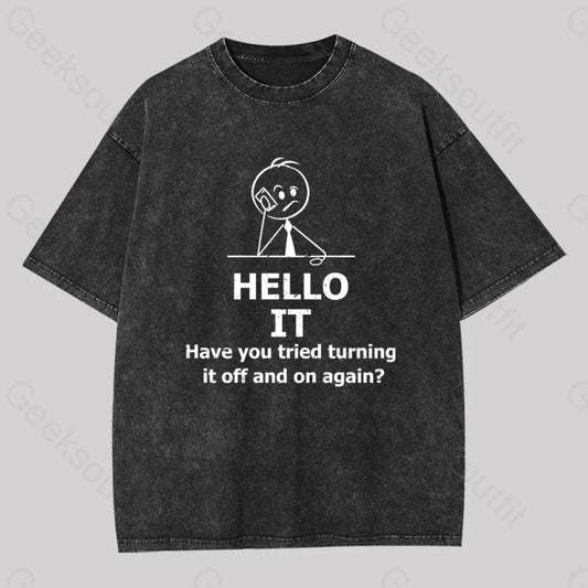 Have You Tried Turning It Off And On Again - I.t. Crowd Washed T-Shirt Black / S Yc