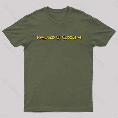 Haywood U Cuddleme Geek T-Shirt Army Green / S