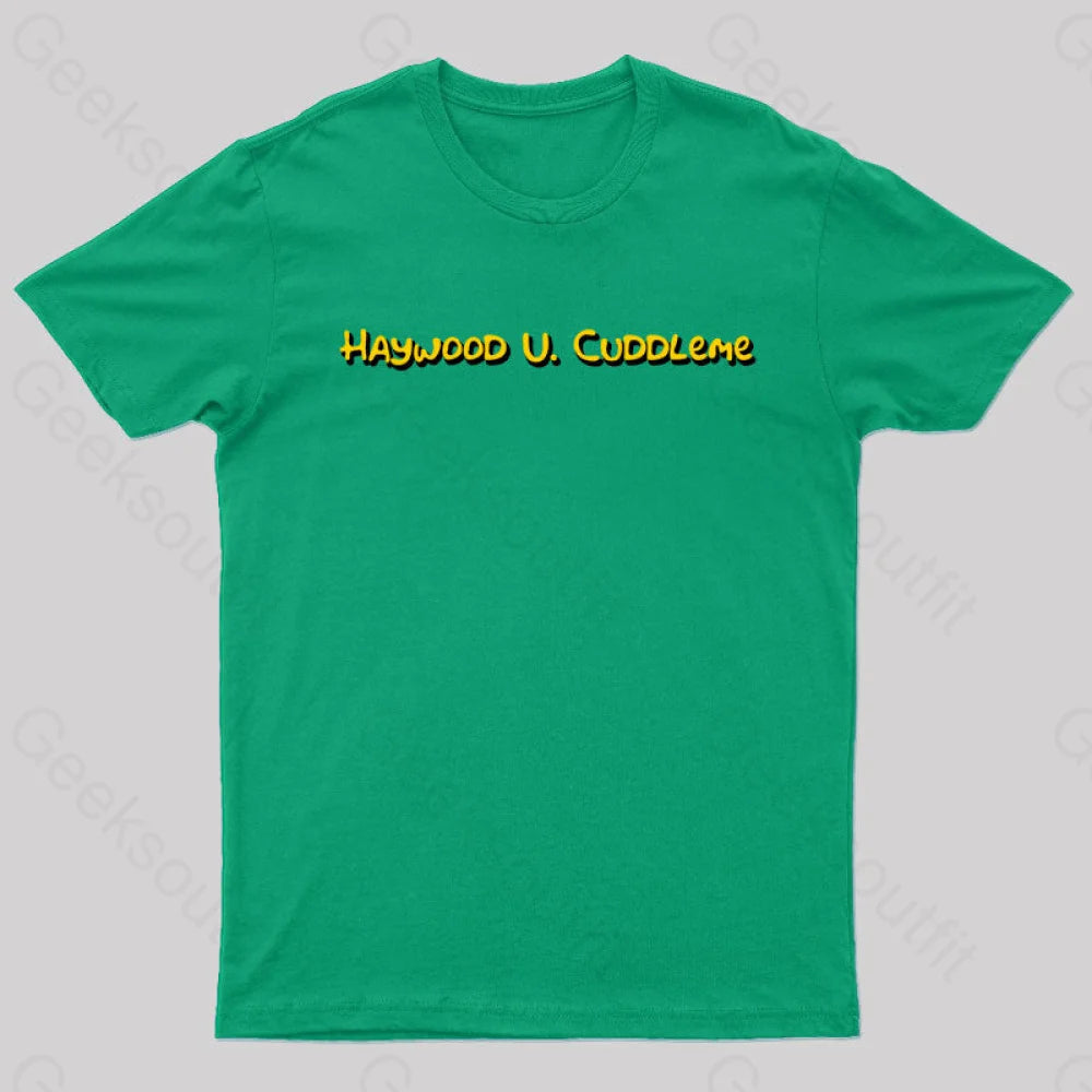 Haywood U Cuddleme Geek T-Shirt Green / S