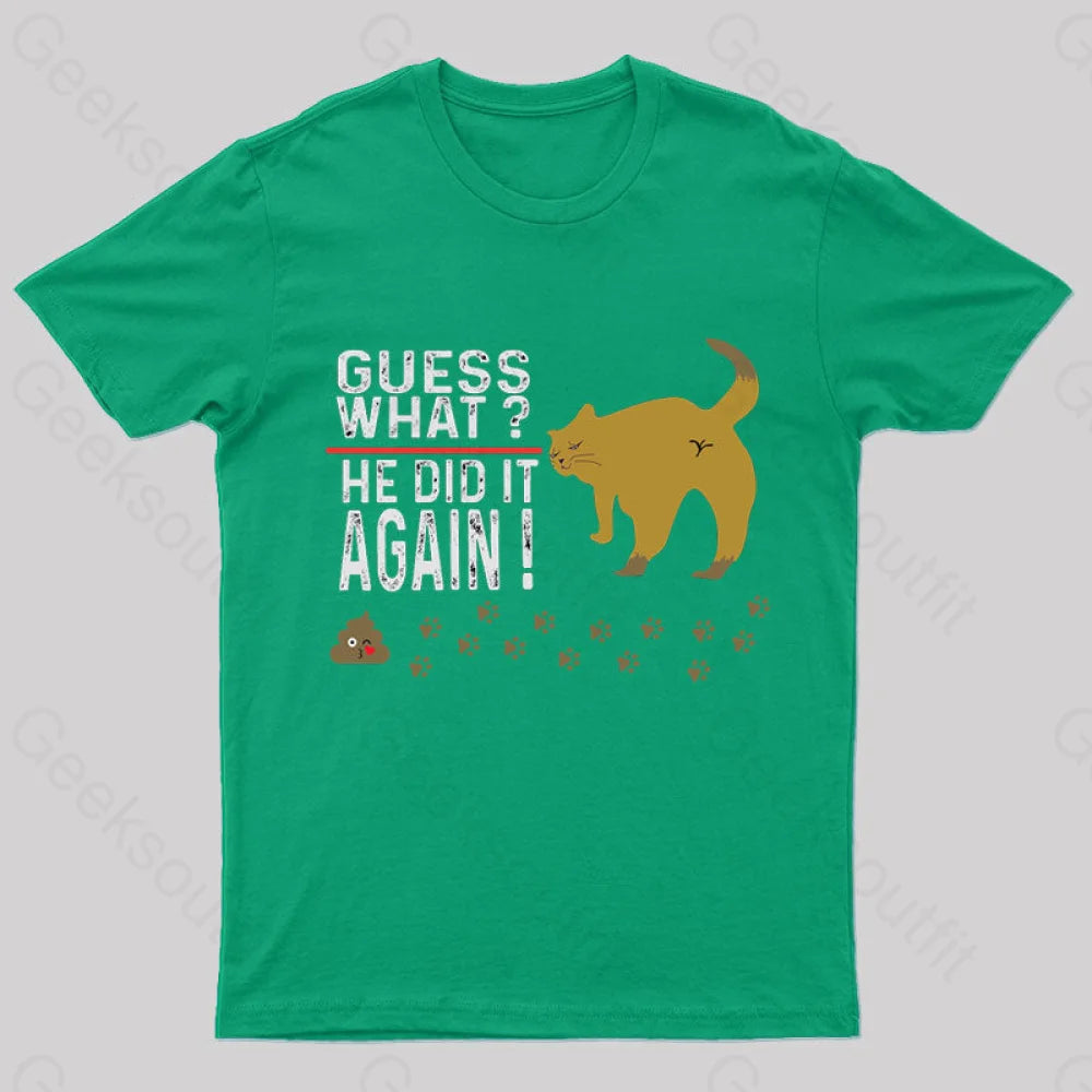 He Did It Again Nerd T-Shirt Green / S