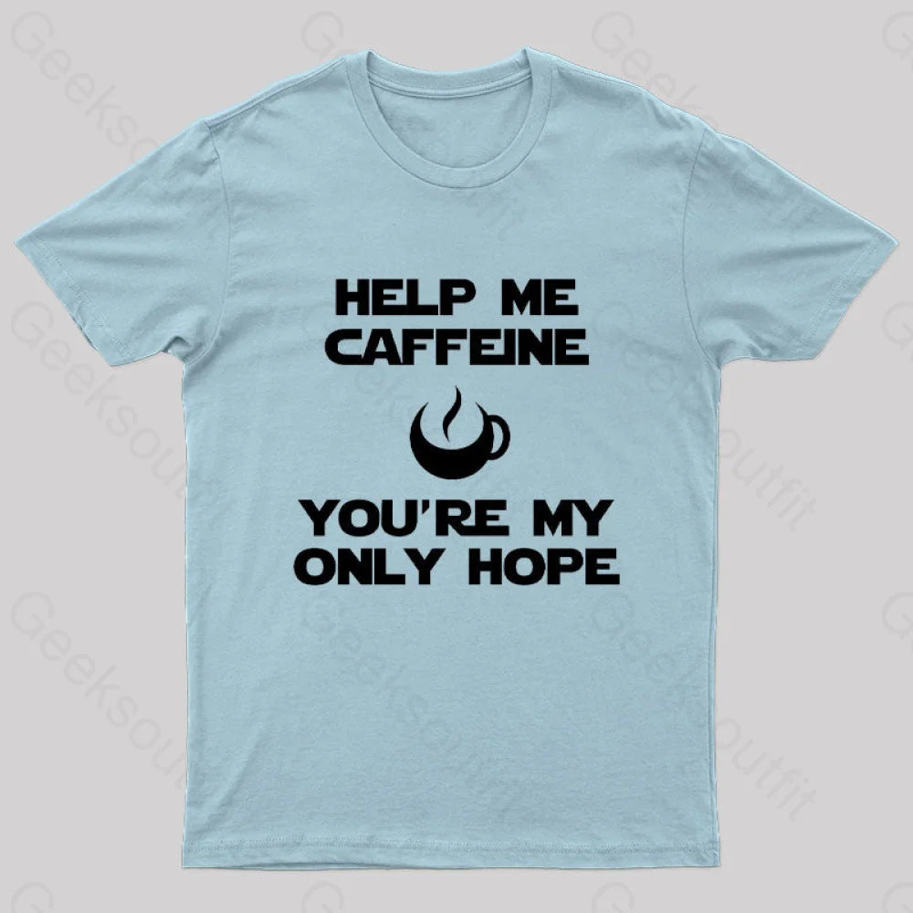 Help Me Caffeine Geek T-Shirt Light Blue / S