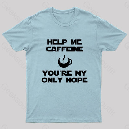 Help Me Caffeine Geek T-Shirt Light Blue / S