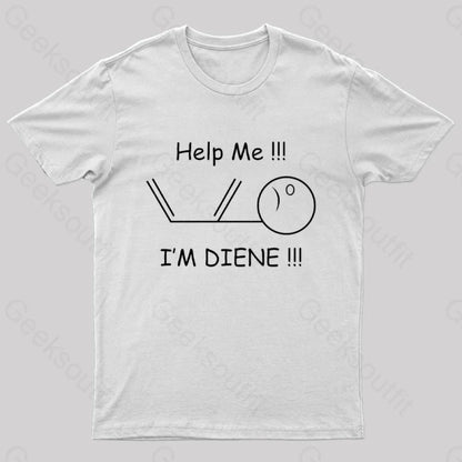 Help Me I’m Diene Geek T-Shirt White / S