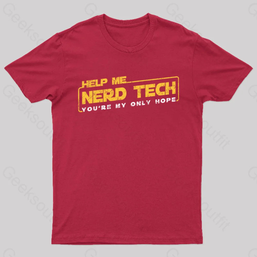 Help Me Nerd Tech You’re My Only Hope T-Shirt Red / S