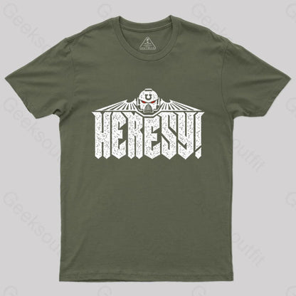 Heresy! T-Shirt Army Green / S