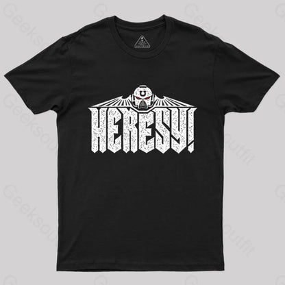 Heresy! T-Shirt Black / S