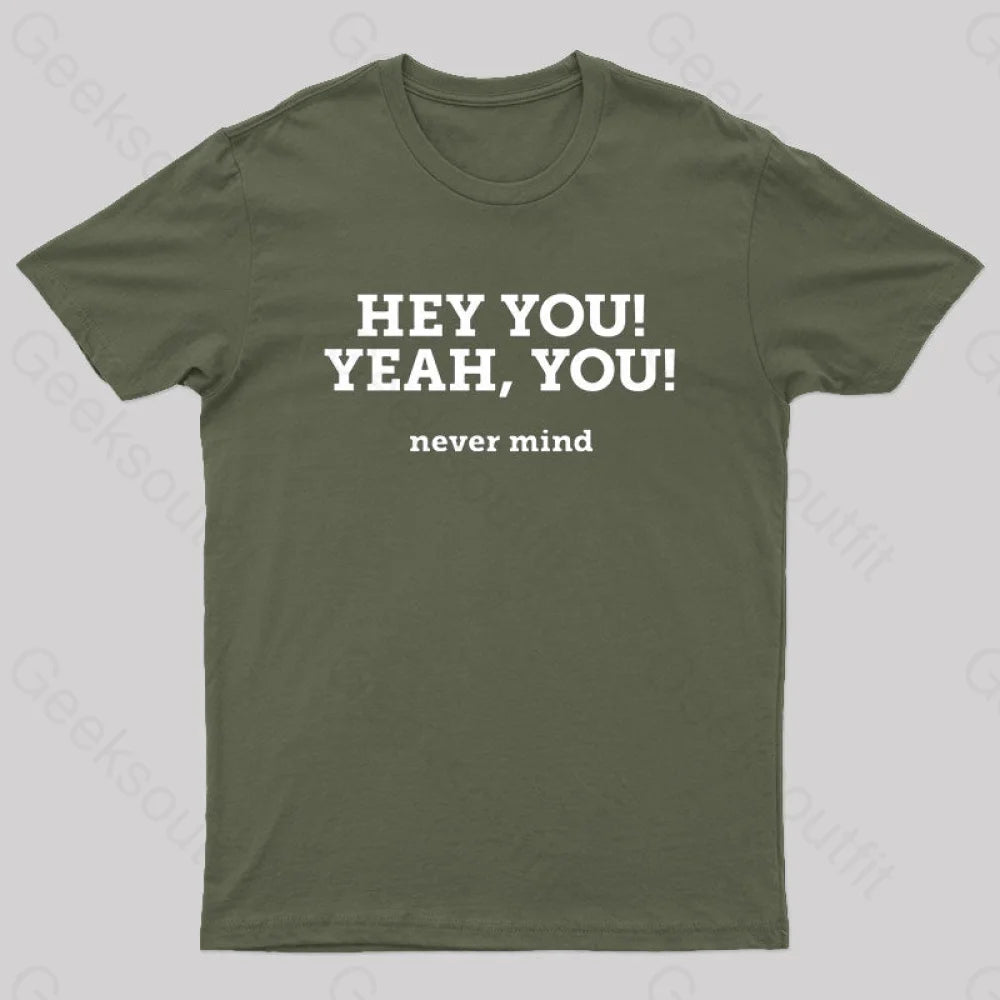 Hey You Yeah Nerd T-Shirt Army Green / S