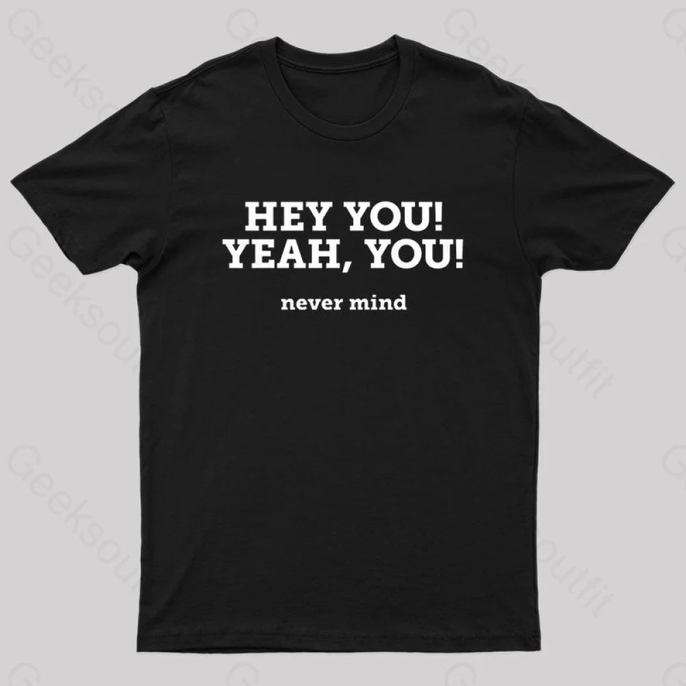 Hey You Yeah Nerd T-Shirt Black / S