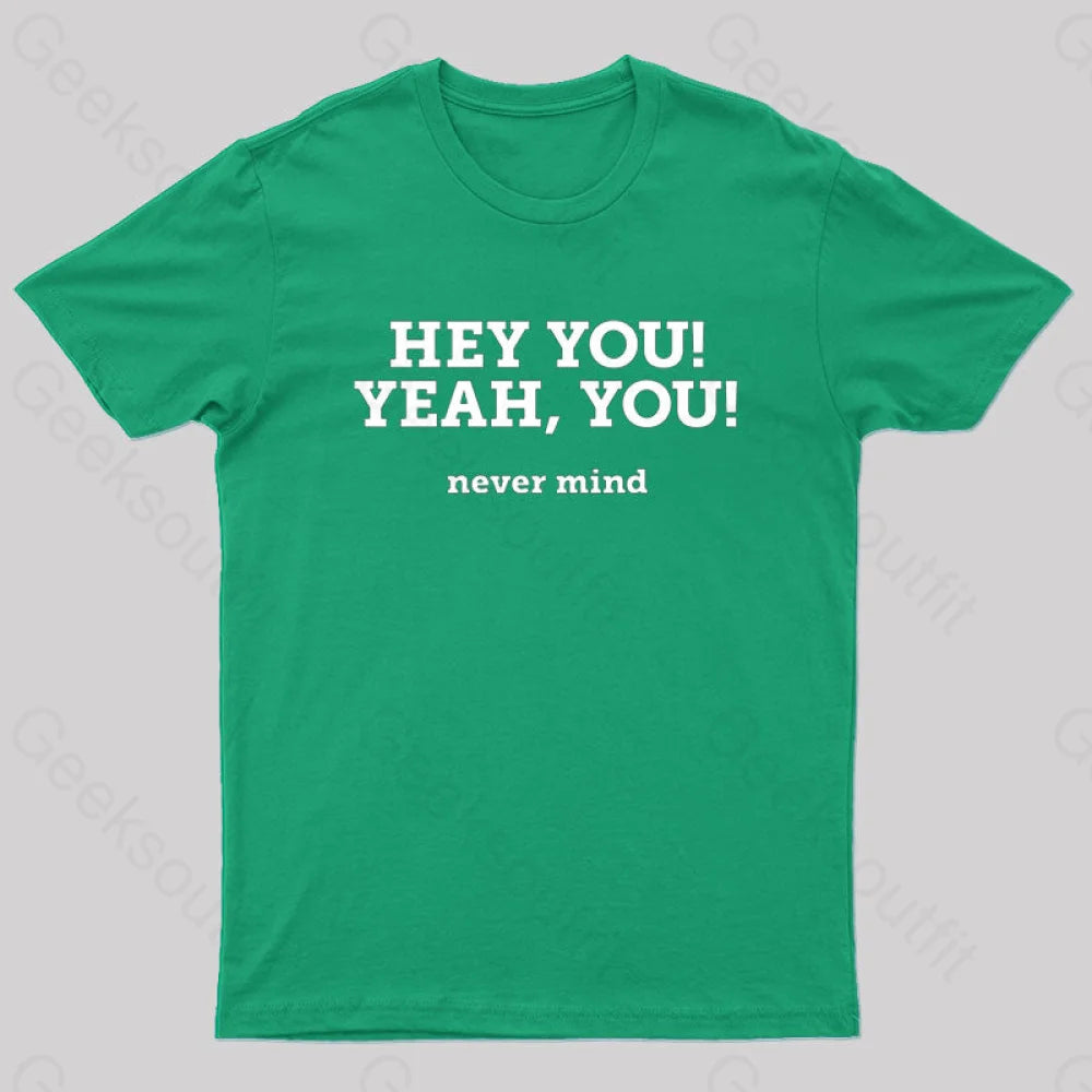 Hey You Yeah Nerd T-Shirt Green / S