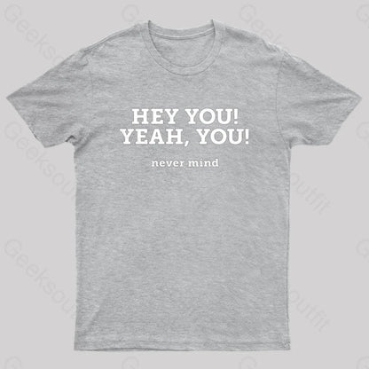 Hey You Yeah Nerd T-Shirt Grey / S