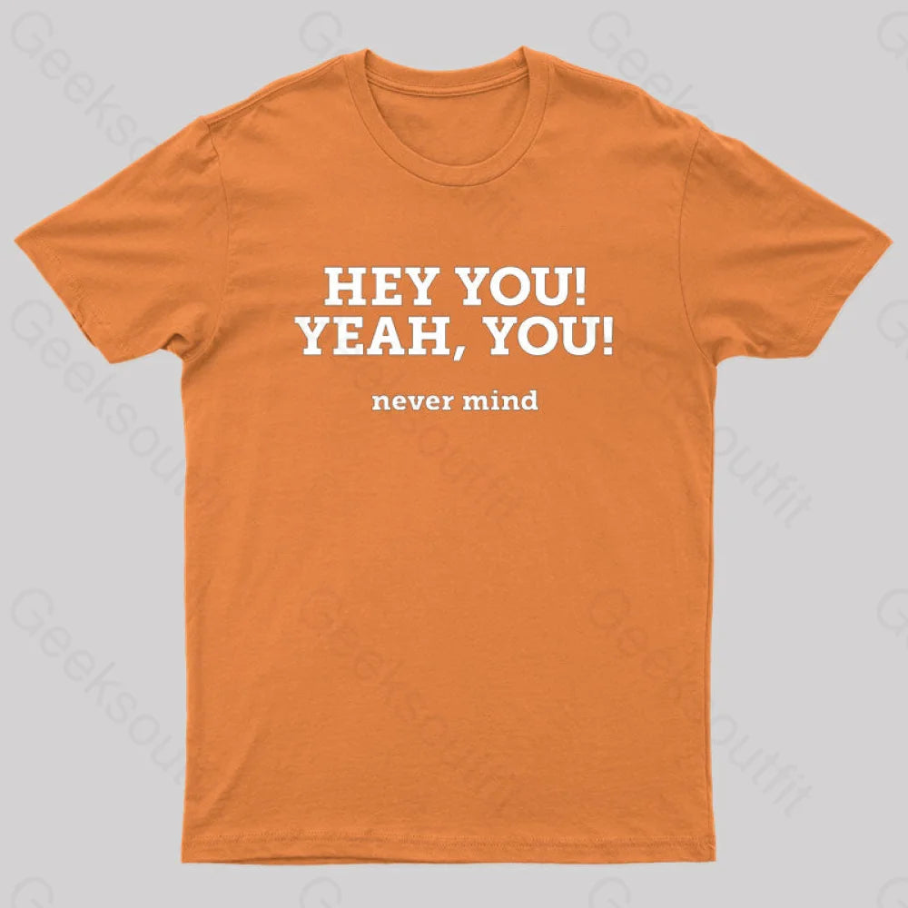 Hey You Yeah Nerd T-Shirt Orange / S