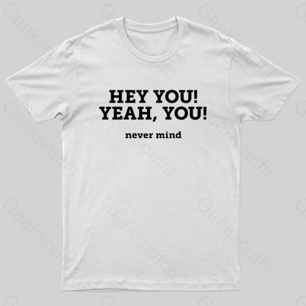 Hey You Yeah Nerd T-Shirt White / S