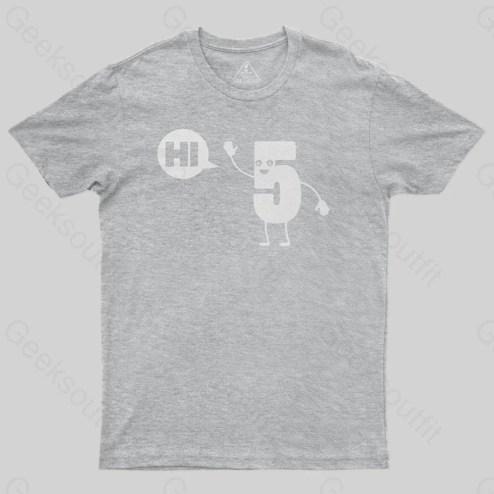 Hi Five T-Shirt - Geeksoutfit