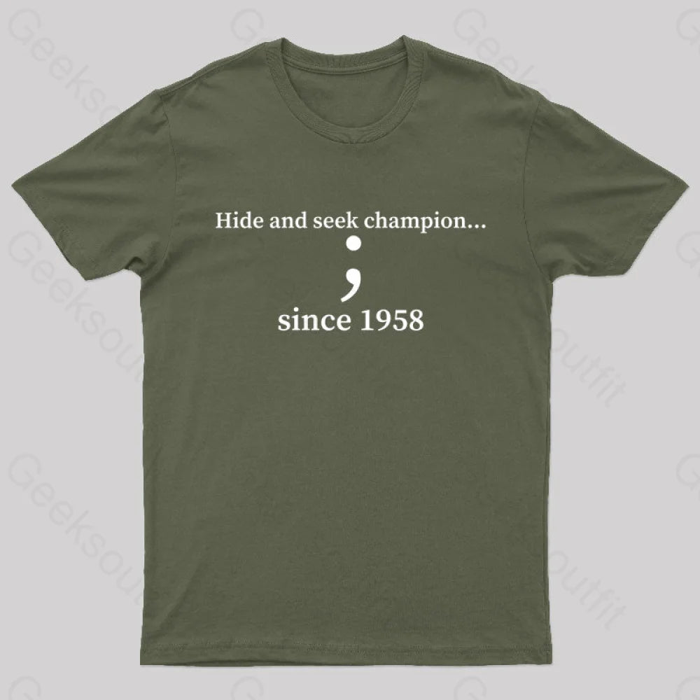 Hide And Seek Champion Geek T-Shirt Army Green / S