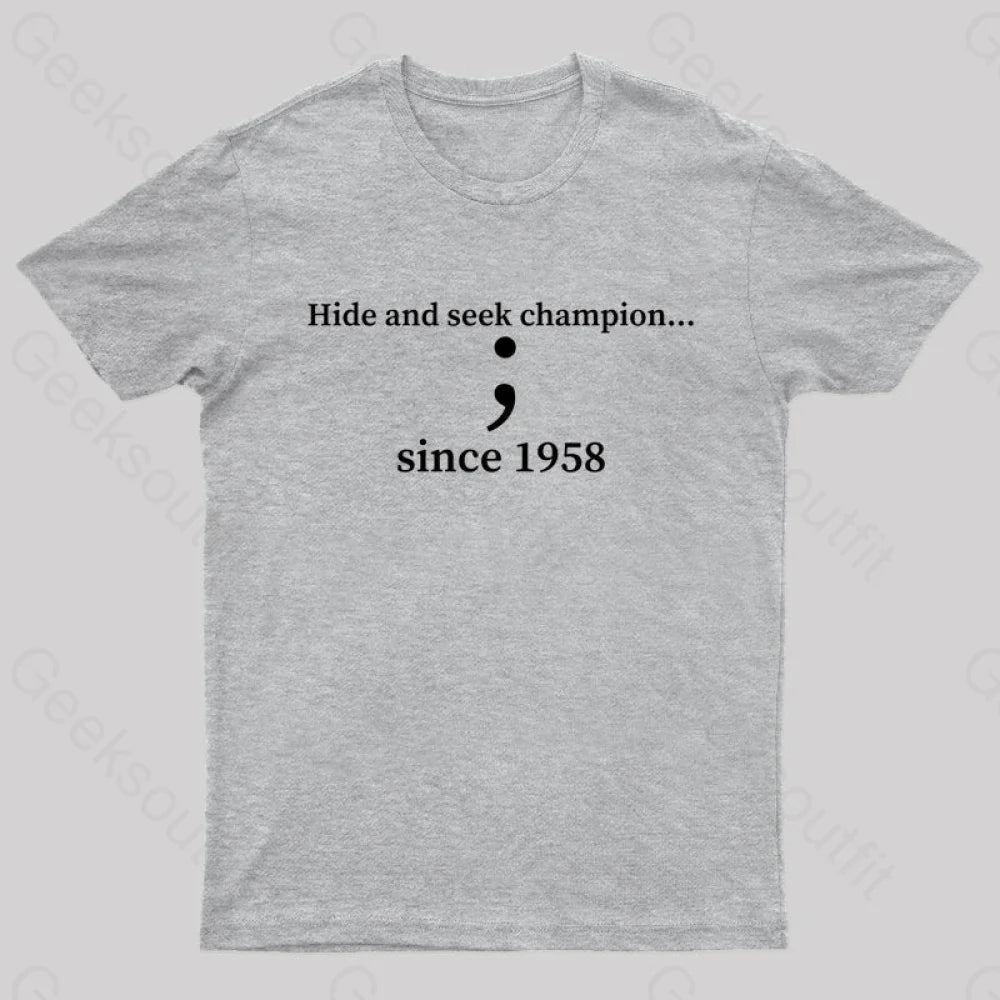 Hide And Seek Champion Geek T-Shirt Grey / S