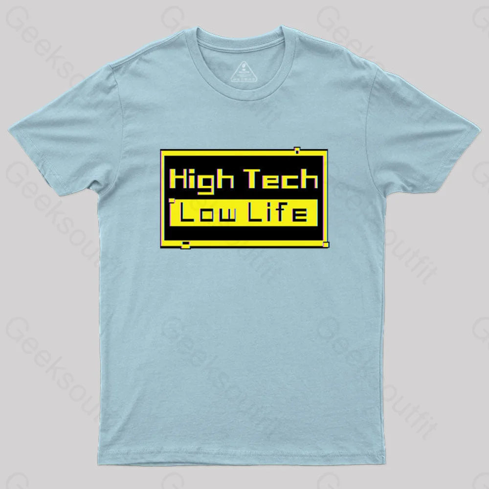 High Tech - Low Life T-Shirt Light Blue / S