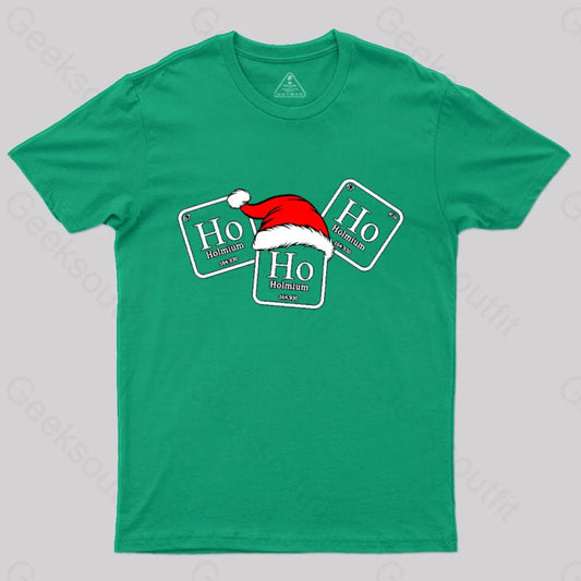 Ho-Ho-Holmium (V.2) T-Shirt Green / S