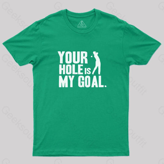 Hole Is My Goal T-Shirt Green / S