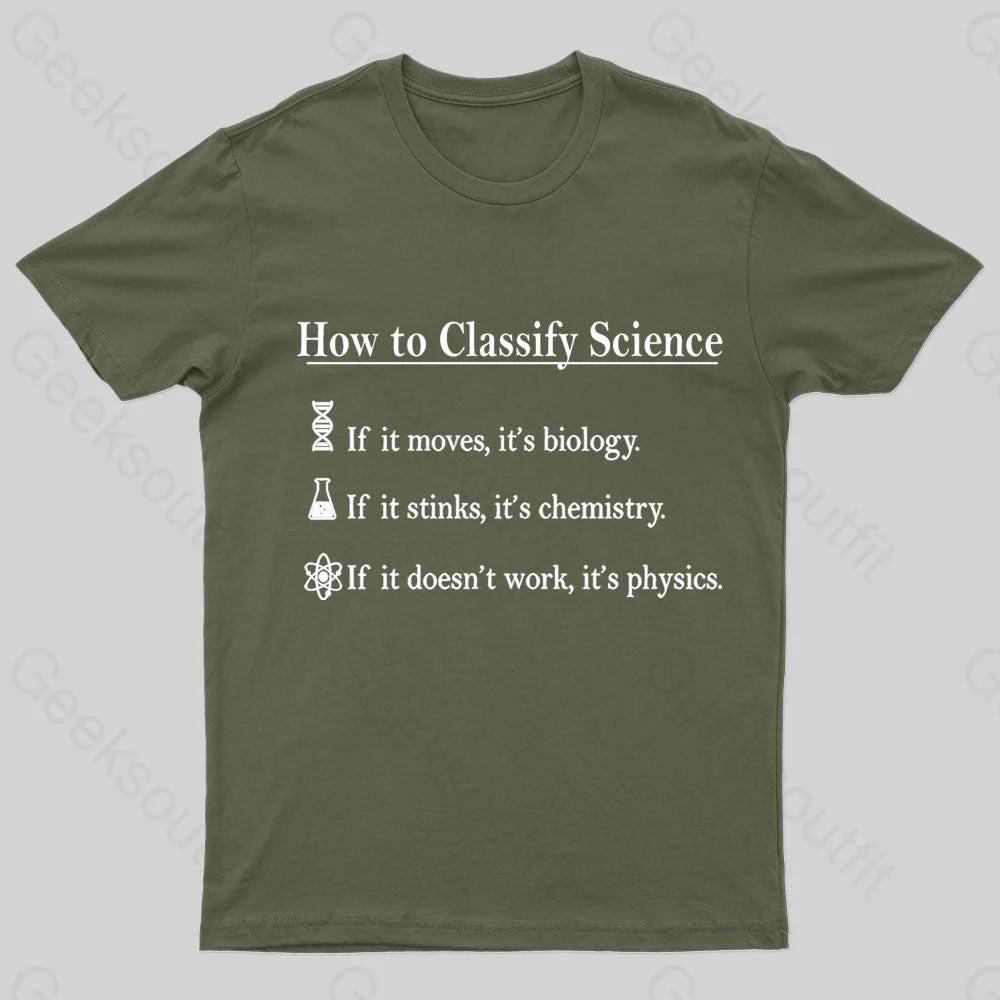 How To Classify Science Nerd T-Shirt Army Green / S