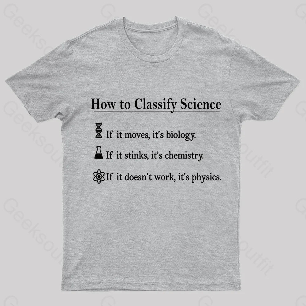 How To Classify Science Nerd T-Shirt Grey / S