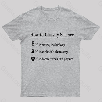 How To Classify Science Nerd T-Shirt Grey / S