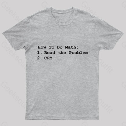 How To Do Math Geek T-Shirt Grey / S