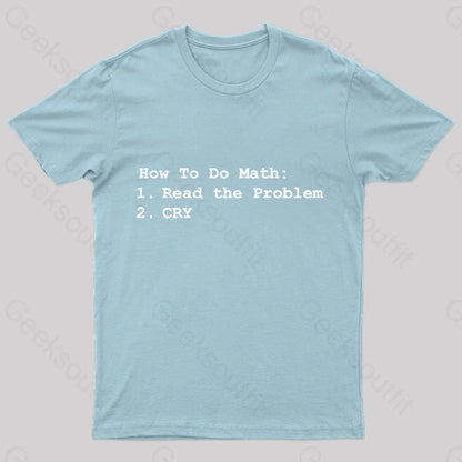 How To Do Math Geek T-Shirt Light Blue / S