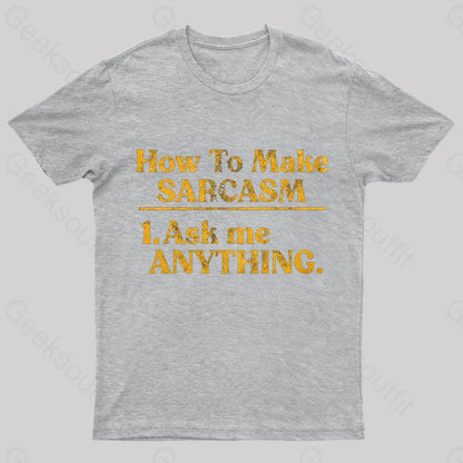 How To Make Sarcasm Nerd T-Shirt Grey / S