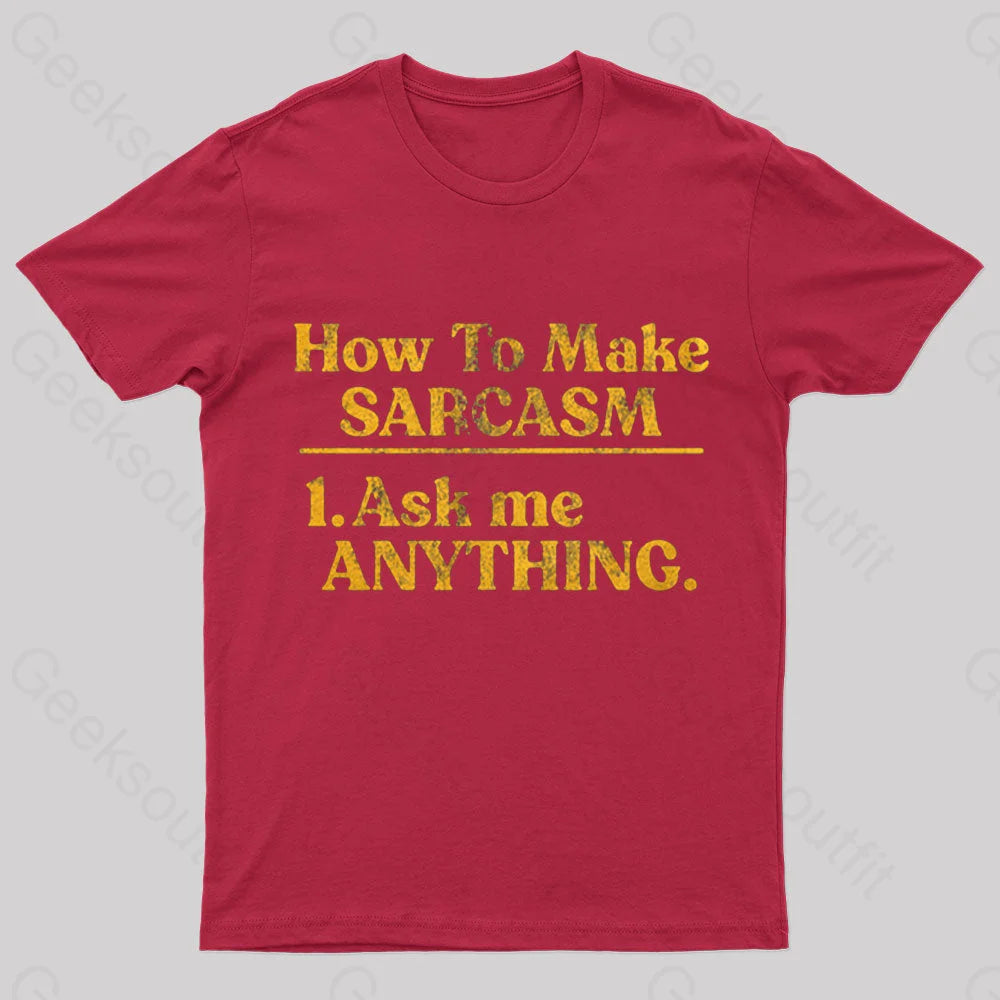 How To Make Sarcasm Nerd T-Shirt Red / S