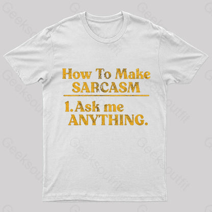 How To Make Sarcasm Nerd T-Shirt White / S