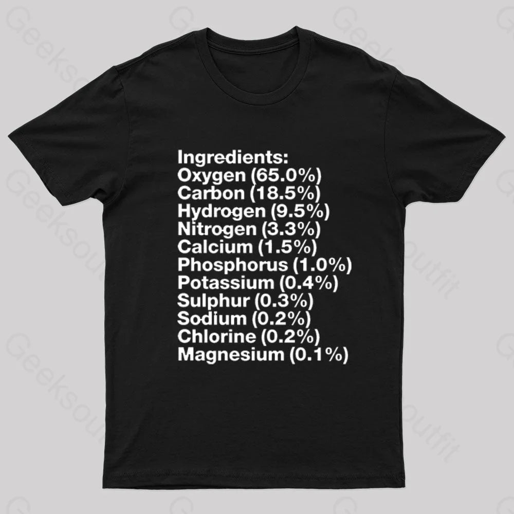 Human Body Ingredients Geek T-Shirt Black / S