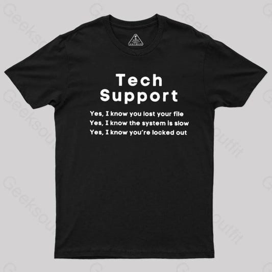 Humor Tech Support T-Shirt Black / S