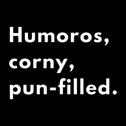 Humoros Corny Pun Filled Geek T-Shirt