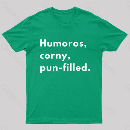 Humoros Corny Pun Filled Geek T-Shirt Green / S