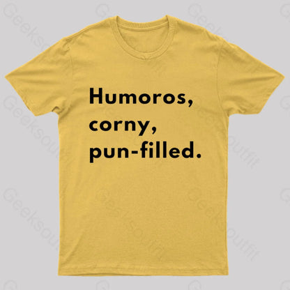 Humoros Corny Pun Filled Geek T-Shirt Yellow / S