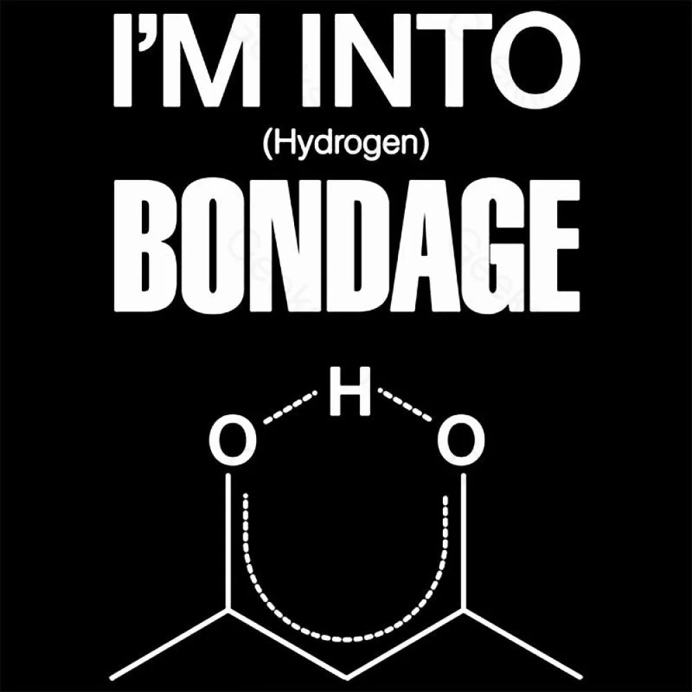 Hydrogen Bondage Nerd T-Shirt