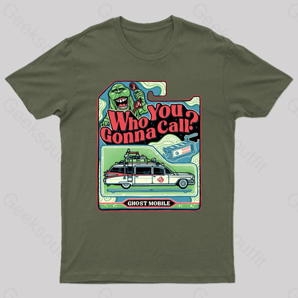 I Ain’t Afraid Of No Ghost! Geek T-Shirt Army Green / S