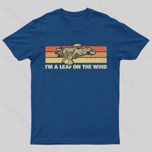 I Am A Leaf On The Wind T-Shirt Navy / S