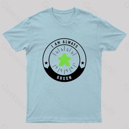 I Am Always Green Meeple Nerd T-Shirt Light Blue / S