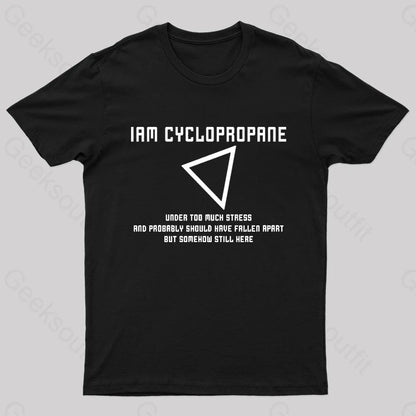 I Am Cyclopropane Nerd T-Shirt Black / S